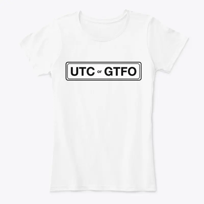 UTC or GTFO